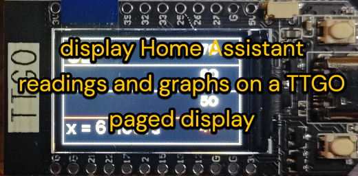 display Home Assistant readings and graphs on a TTGO paged display
