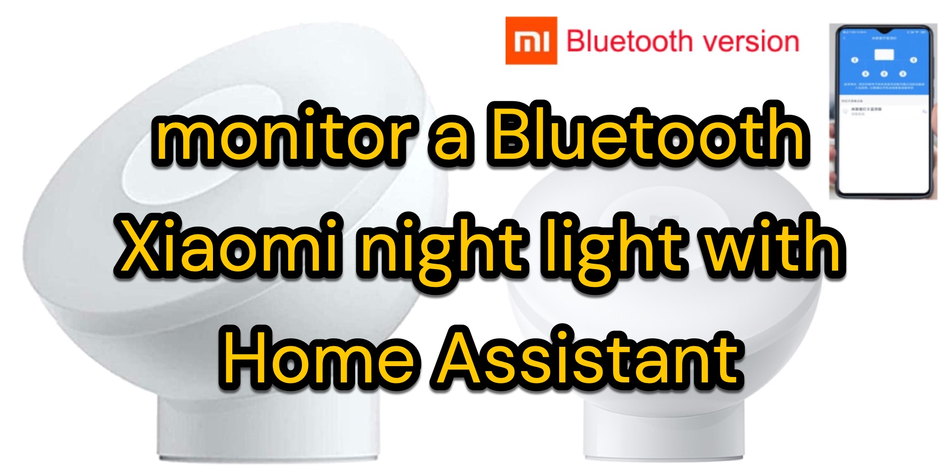 Yeelight Motion Sensor Night Light - Full walkthrough and